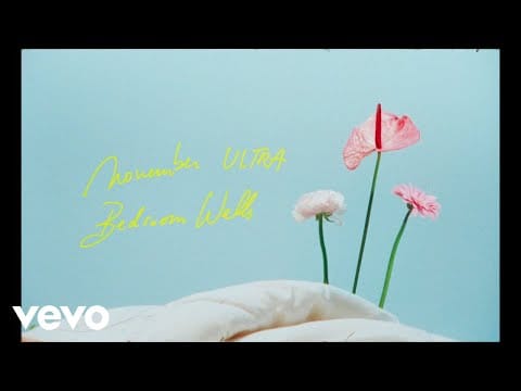 November Ultra — November Ultra - bedroom walls (Official Video)