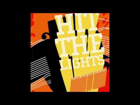 Hit The Lights — Hit the Lights - Until We Get Caught (Full EP 2005)