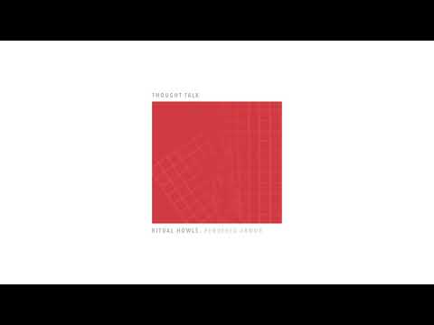 Ritual Howls — Ritual Howls  - "Thought Talk" (Official Audio)