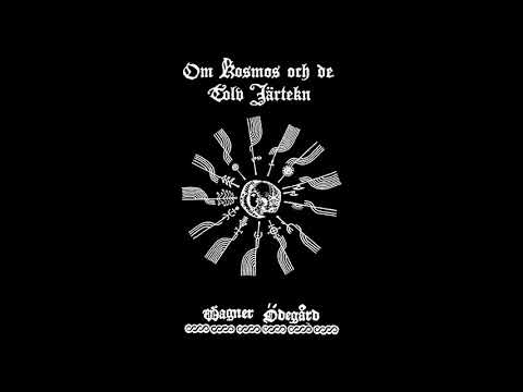 Wagner Ödegård — Wagner Ödegård - Om kosmos och de tolv järtekn