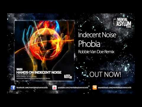 Indecent Noise — Indecent Noise - Phobia (Robbie van Doe Remix) [MA050] OUT NOW!