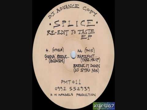 Splice (2) — Splice - Break It Down (DJ Syko Mix) [HD]