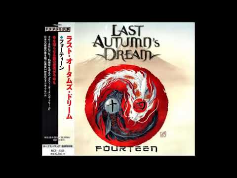 Last Autumn's Dream — Last Autumn's Dream -  Fourteen [2017] (Full Album)