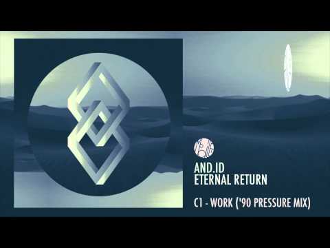 And.Id — And.Id - Work (90 Pressure Mix) - mobilee114