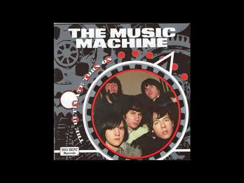 The Music Machine — The Music Machine - The Ultimate Turn On. Sixties. (Full Album 2006 2CDs) Compilat. California