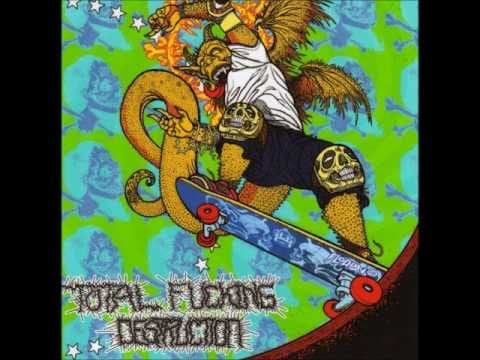 Agoraphobic Nosebleed — Total Fucking Destruction - Last Night I Dreamt We Destroyed The World