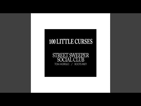 Street Sweeper Social Club — 100 Little Curses