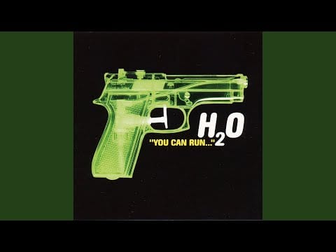 H2O — Livin' for the Future