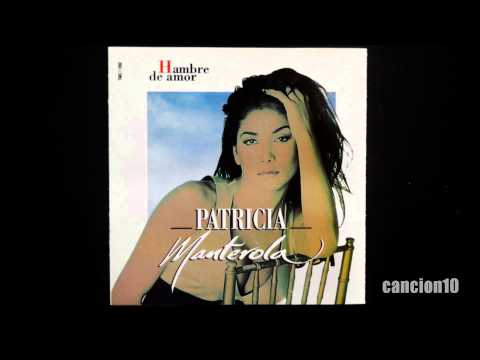 Patricia Manterola — Patricia Manterola - Hambre de amor / completo