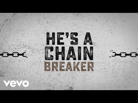 Zach Williams (3) — Zach Williams - Chain Breaker (Official Lyric Video)