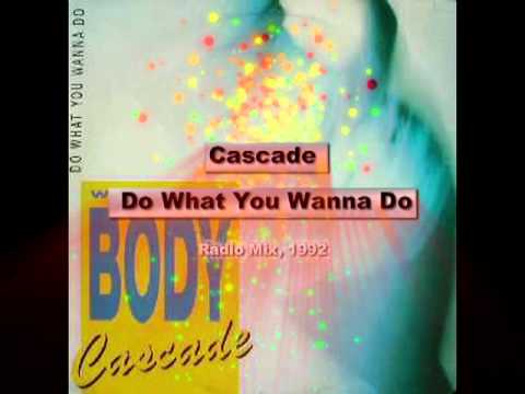 Cascade (5) — Cascade - Do What You Wanna Do
