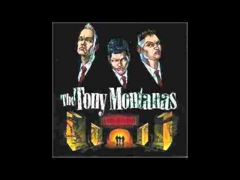 The Tony Montanas — The Tony Montanas - Destination Hell
