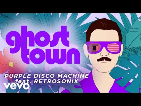Purple Disco Machine — Purple Disco Machine - Ghost Town (Official Music Video) ft. Retrosonix