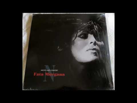 Nico (3) — Nico - Last Concert Fata Morgana 1988 (Full Album Vinyl 2016)