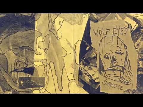 Wolf Eyes — Wolf Eyes - Submerge (CDr, Gods Of Tundra, 2010, John Olson, Mike Connelly, Nate Young) wav CDr rip