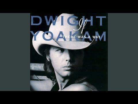 Dwight Yoakam — Dangerous Man