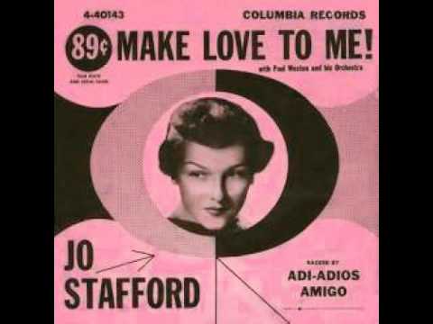Jo Stafford — Jo Stafford - Make Love To Me  1954