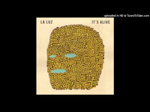 La Luz (2) — La Luz - Sure As Spring