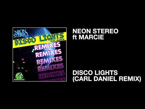 Marcie — Neon Stereo ft Marcie / Disco Lights (Carl Daniel Remix)