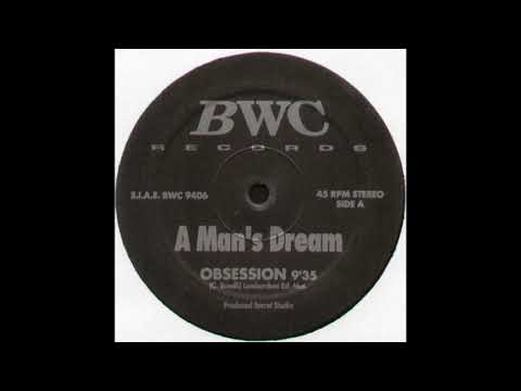 A Man's Dream — A man's dream -  Obsession