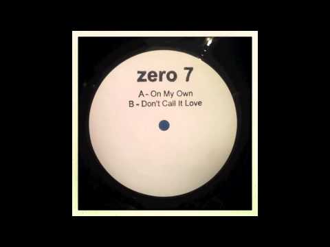Zero 7 — Zero 7 - On My Own (12" Version)