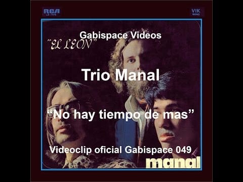 Manal — No hay tiempo de más - Manal - versión original, "El León" (1971) - vog.049