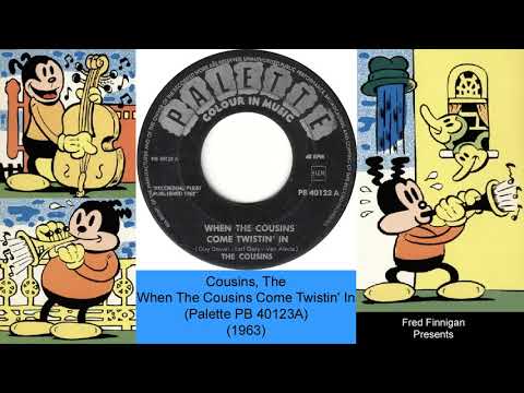 The Cousins — Cousins, The - When The Cousins Come Twistin' In(1963)
