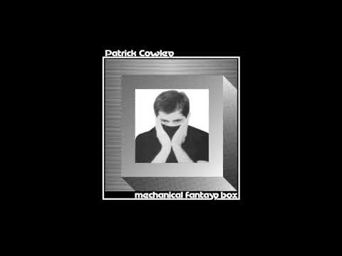 Patrick Cowley — Patrick Cowley - Lumberjacks In Heat