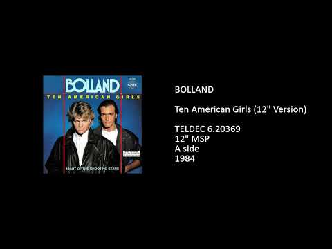 Bolland & Bolland — BOLLAND - Ten American Girls (12'' Version) - 1984