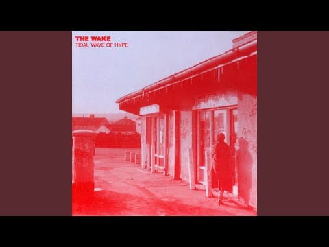 The Wake — Big Noise, Big Deal