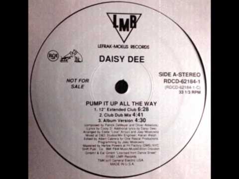 Daisy Dee — Daisy Dee - Pump It Up All The Way (Club Dub Mix) 1992