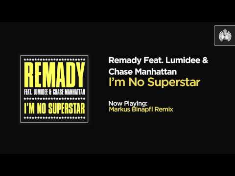 DJ Remady — Remady Feat. Lumidee & Chase Manhattan - I'm No Superstar (Markus Binapfl Remix)