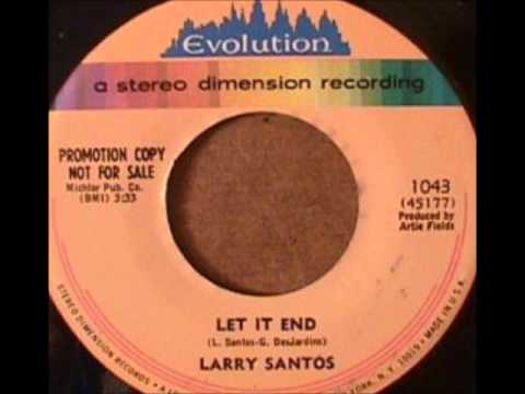 Larry Santos — Larry Santos - Let It End
