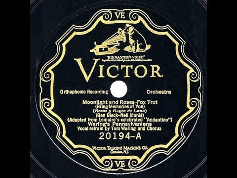 Fred Waring & The Pennsylvanians — 1926 Fred Waring - Moonlight And Roses (Tom Waring & chorus vocal)