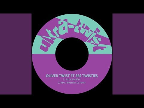 Oliver Twist Et Ses Twisties — Mai J´Prefere Le Twist (Remastered)