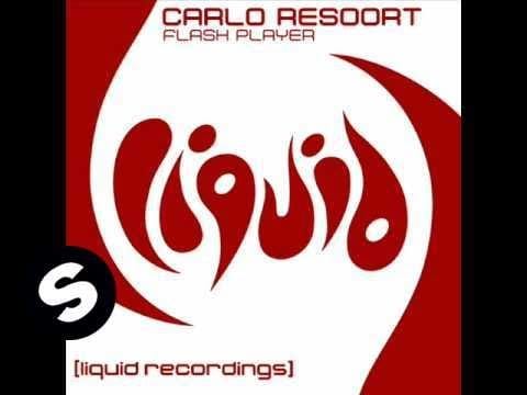 Carlo Resoort — Carlo Resoort - Flash Player (Original Mix)