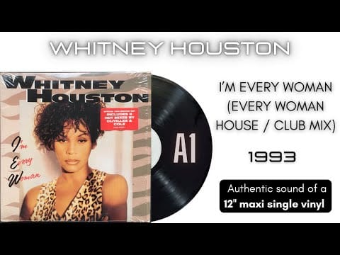 Whitney Houston — Whitney Houston - I'm Every Woman (Every Woman House / Club Mix) [12'' maxi single]