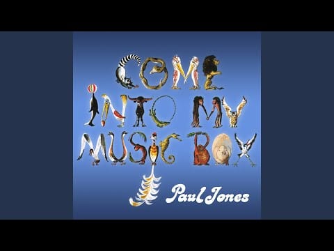 Paul Jones — Come into My Music Box