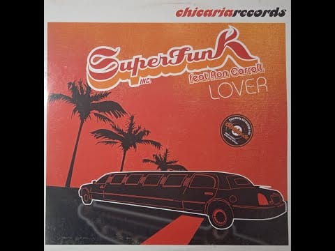Ron Carroll — Superfunk Inc. Feat. Ron Carroll – Lover (Original Radio Mix)