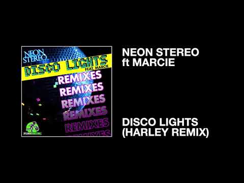 Marcie — Neon Stereo ft Marcie / Disco Lights (Harley Remix)