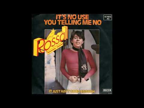 John Rossall — Rossall - It's No Use You Telling Me No