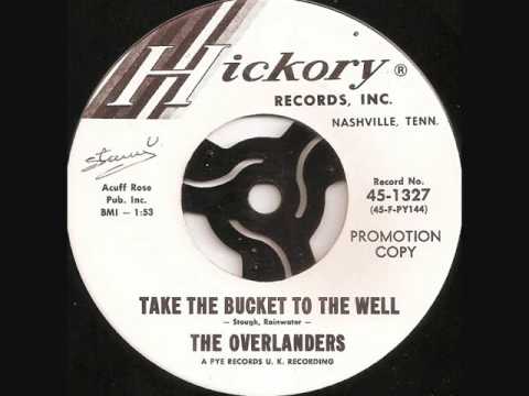 The Overlanders — The Overlanders / Take the bucket to the well.