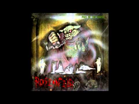 Rosenfeld — Rosenfeld - Pigs of the Empire (Full Album)