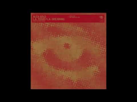 Alex Gold — Alex Gold - L.A. Dreaming
