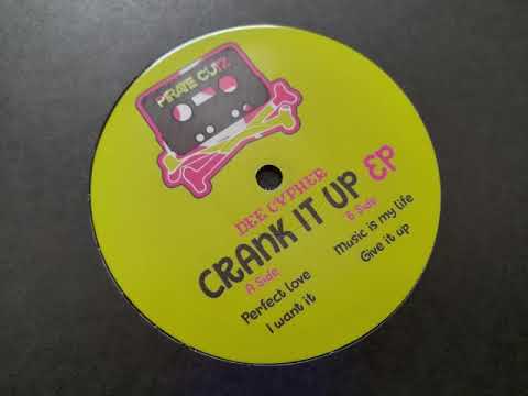 Dee Cypher — Dee Cypher - Perfect Love - Crank It Up EP