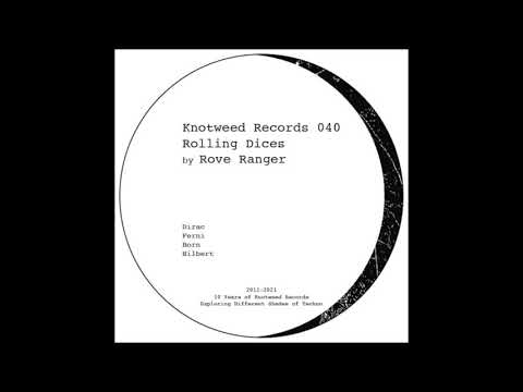 Rove Ranger — Rove Ranger - Dirac (Knotweed Records 040)