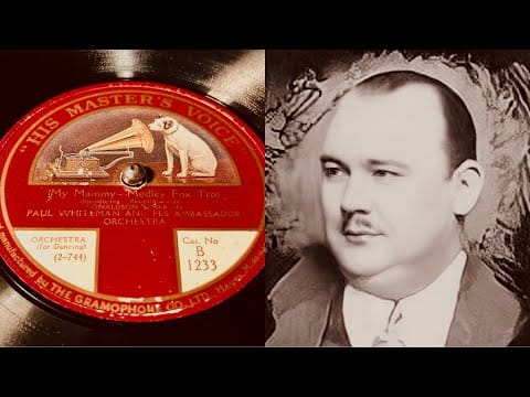 All Star Trio — Paul Whiteman & His Ambassador Orchestra - My Mammy (Medley) - 78 rpm - HMV B1233 - 1922