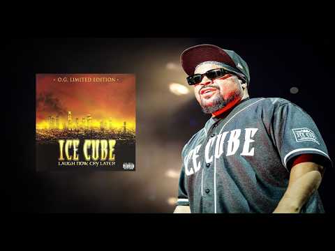 Ice Cube — Ice Cube - Laugh Now, Cry Later (O.G. Limited Edition) (2006)