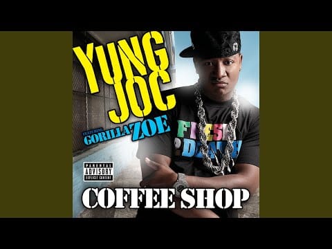 Yung Joc — Coffee Shop [Feat. Gorilla Zoe] (Explicit)