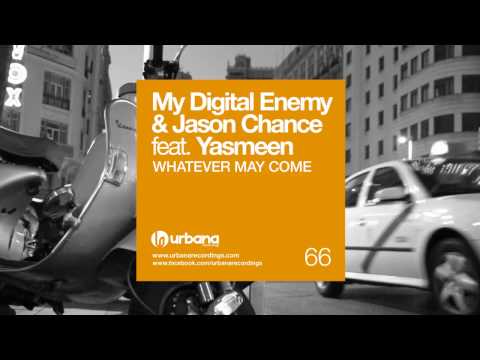 Yasmeen — My Digital Enemy  & Jason Chance feat. Yasmeen - Whatever may come (Vocal remix)